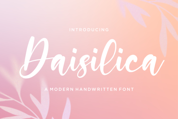 Daisilica: A Handwritten Font That Feels Like Home