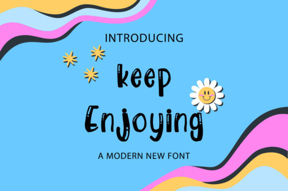 Keep Enjoying Font for Creative Projects